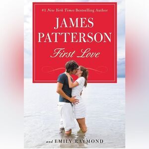 'First Love' a novel by James Patterson